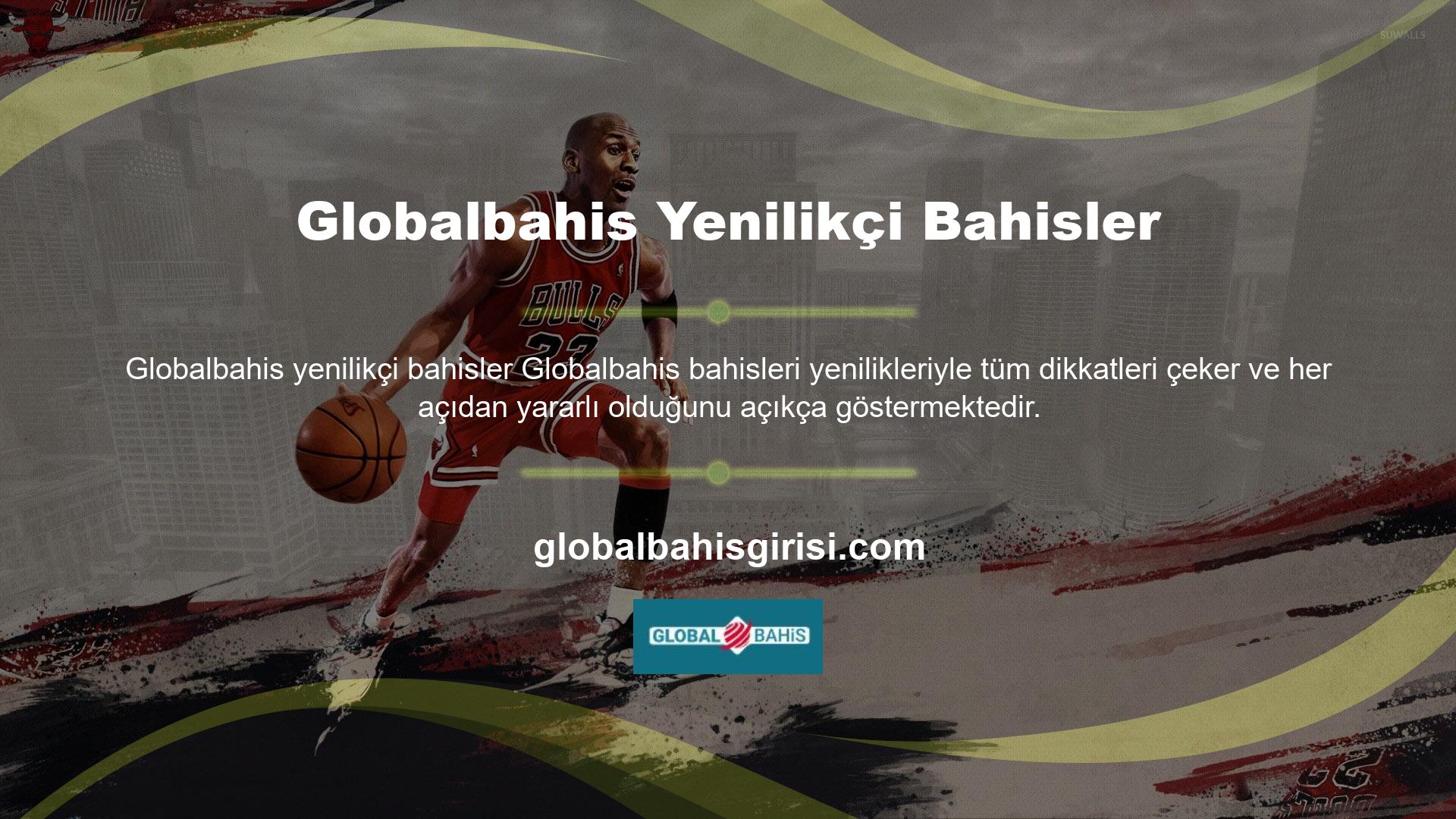 Globalbahis bahis sitesi de favorilerden biri
